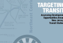 Targeting Transit: Assessing Development Opportunities around New Jersey’s Transit Stations