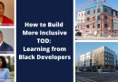 How to Build More Inclusive TOD: Learning from Black Developers